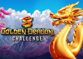 8 Golden Dragon Challenge - TURBOBET168